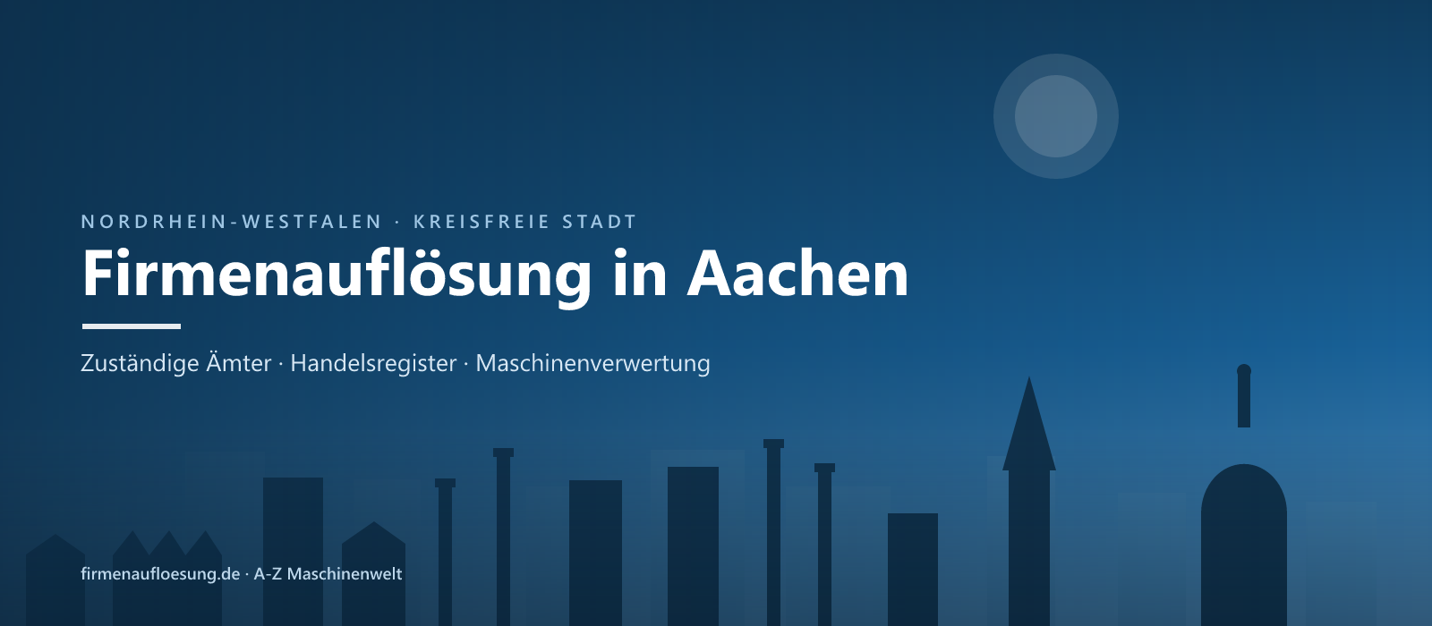Firmenauflösung in Aachen – Skyline