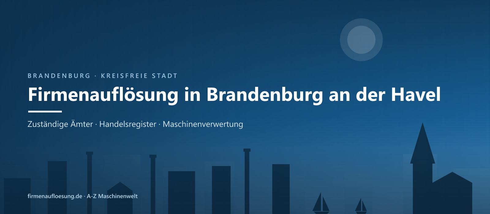 Firmenauflösung in Brandenburg an der Havel – Skyline