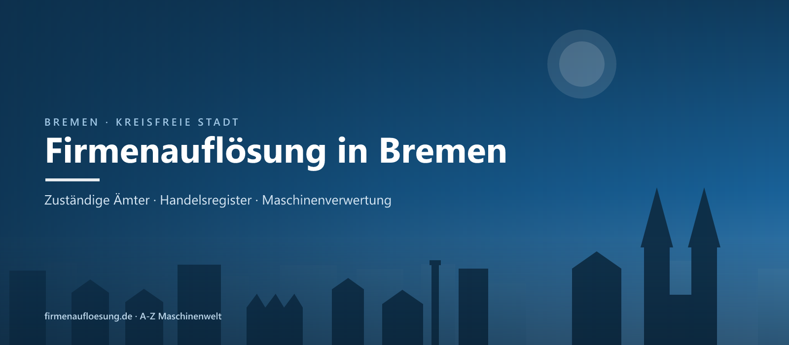 Firmenauflösung in Bremen – Skyline