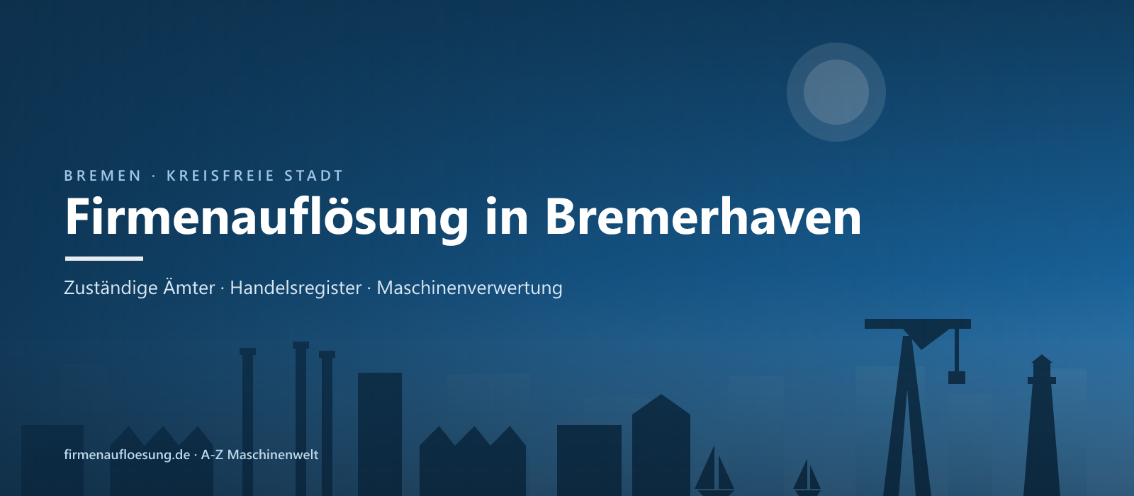 Firmenauflösung in Bremerhaven – Skyline