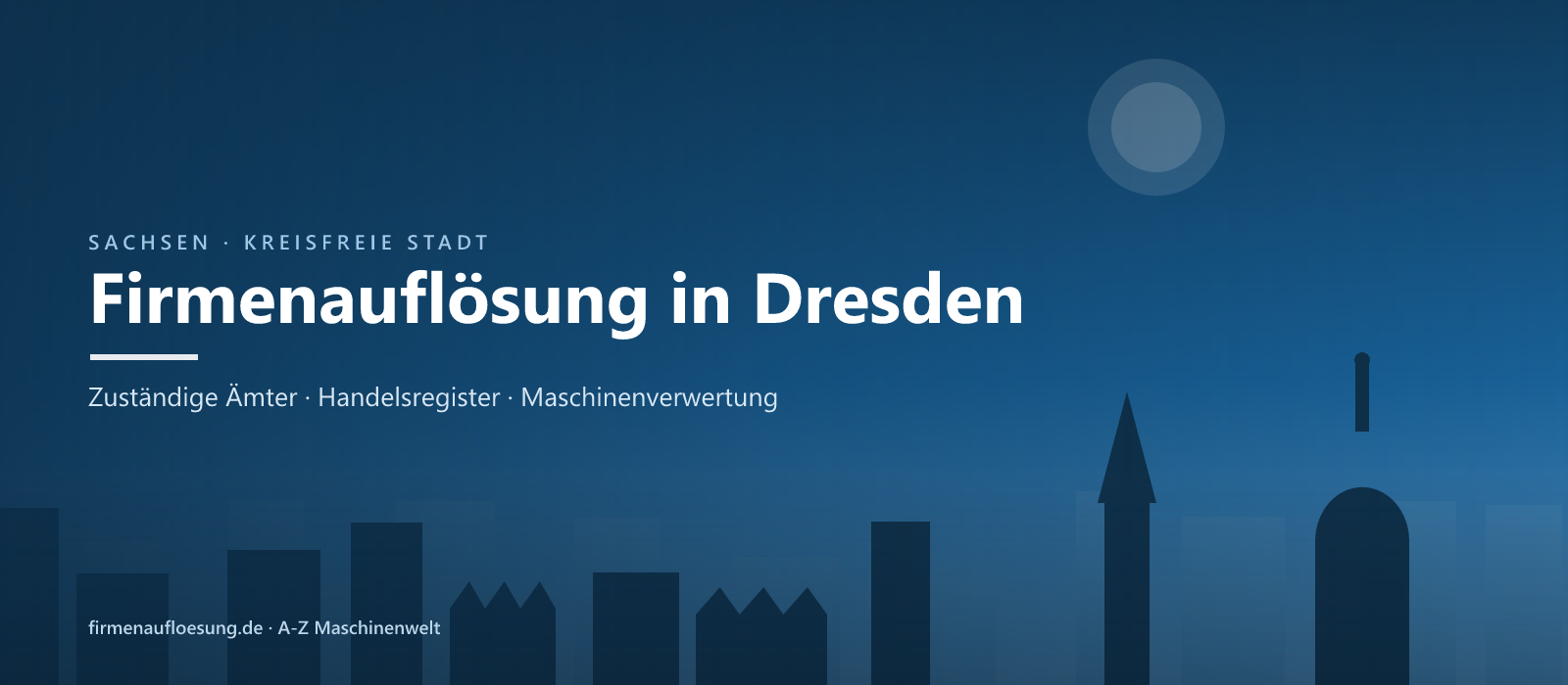 Firmenauflösung in Dresden – Skyline