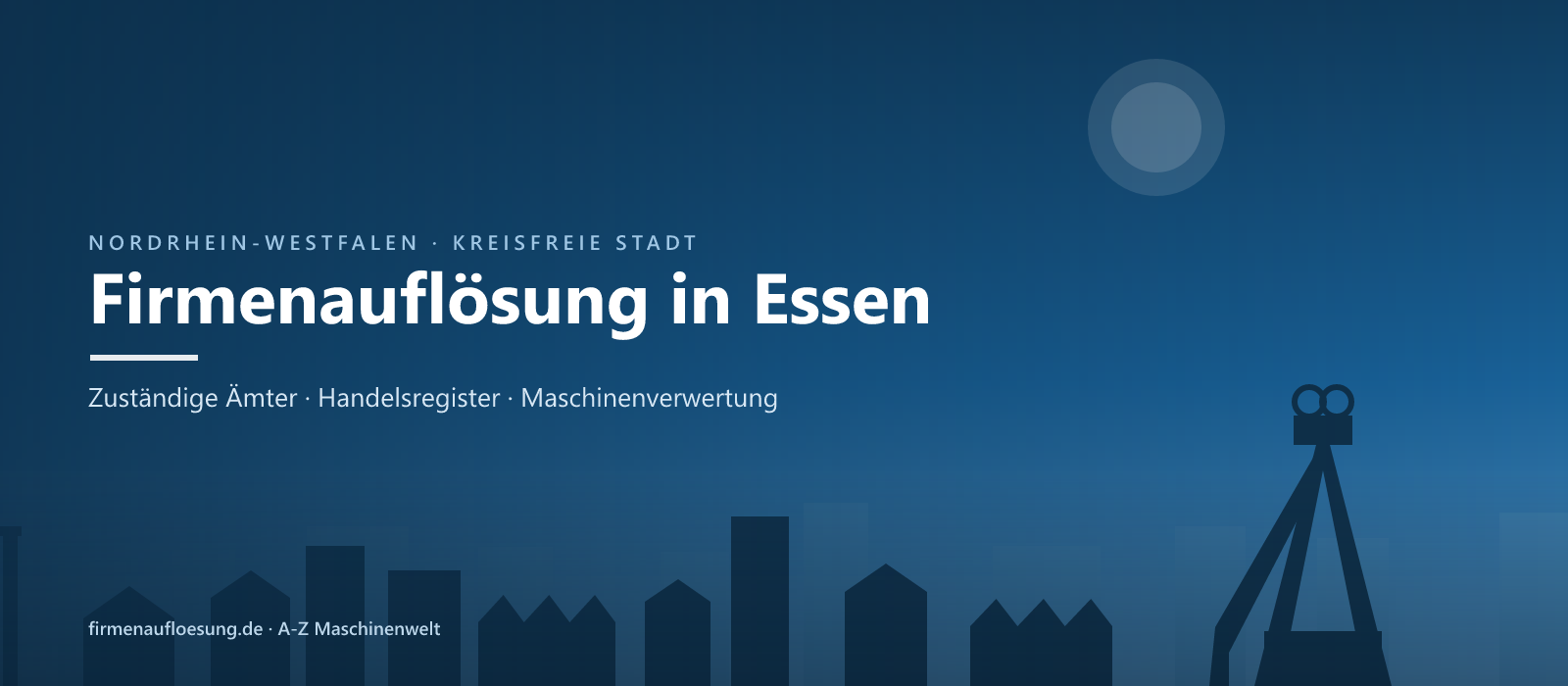 Firmenauflösung in Essen – Skyline