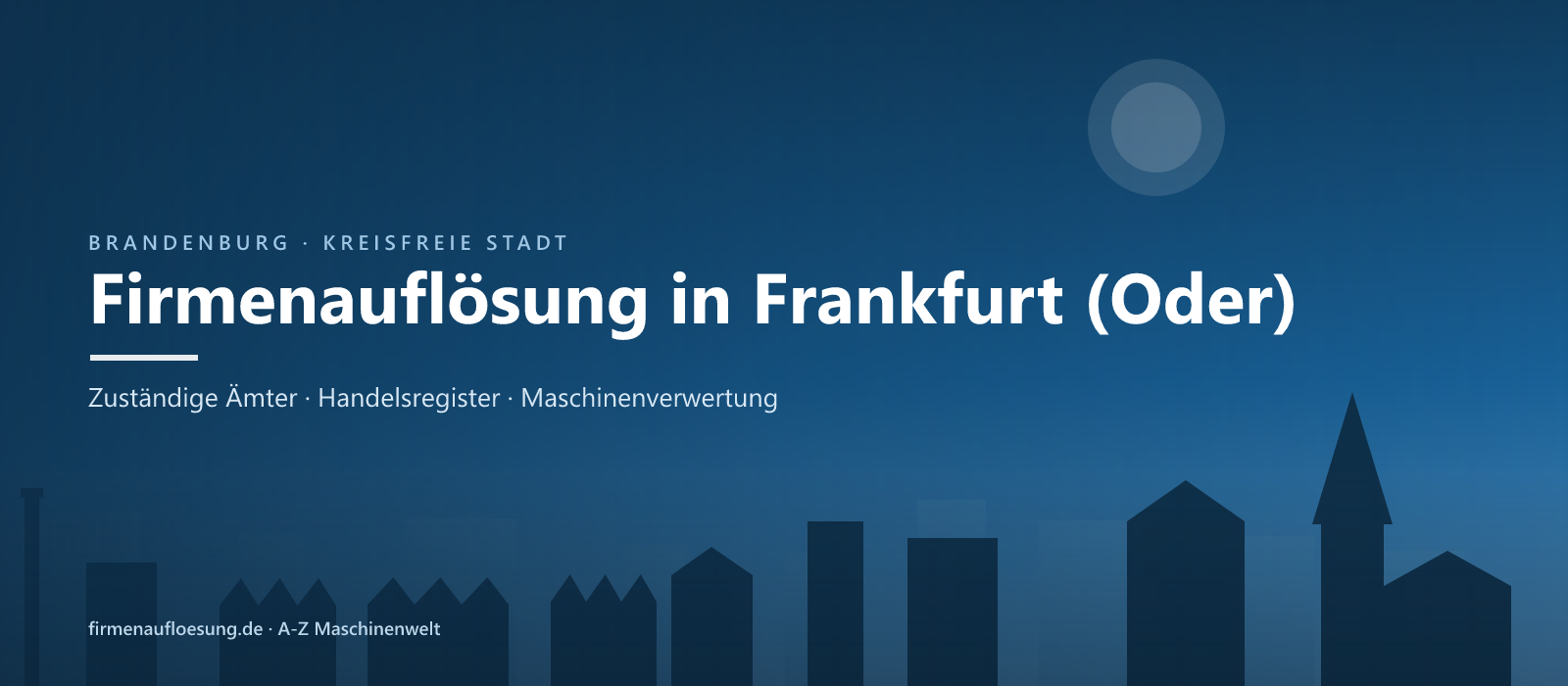 Firmenauflösung in Frankfurt (Oder) – Skyline