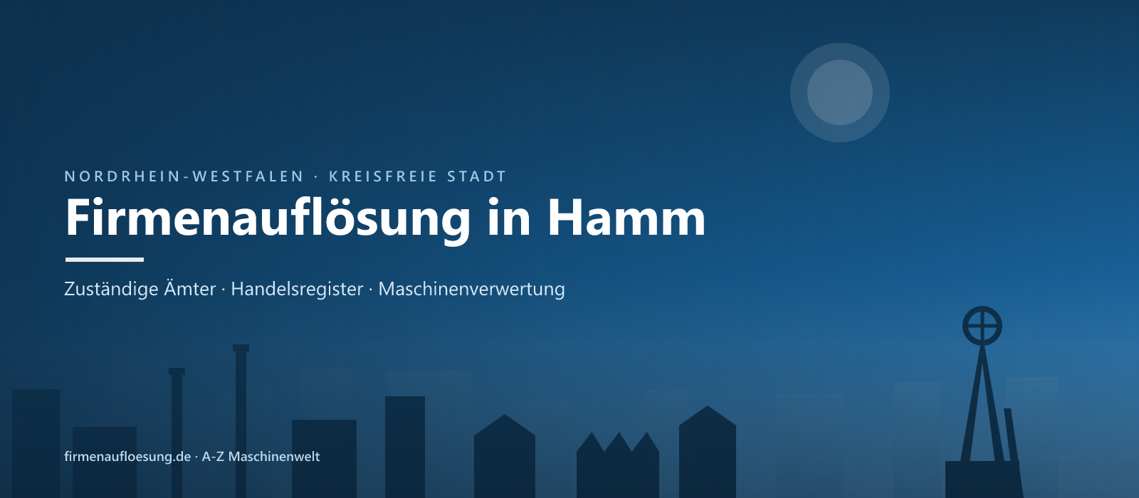 Firmenauflösung in Hamm – Skyline