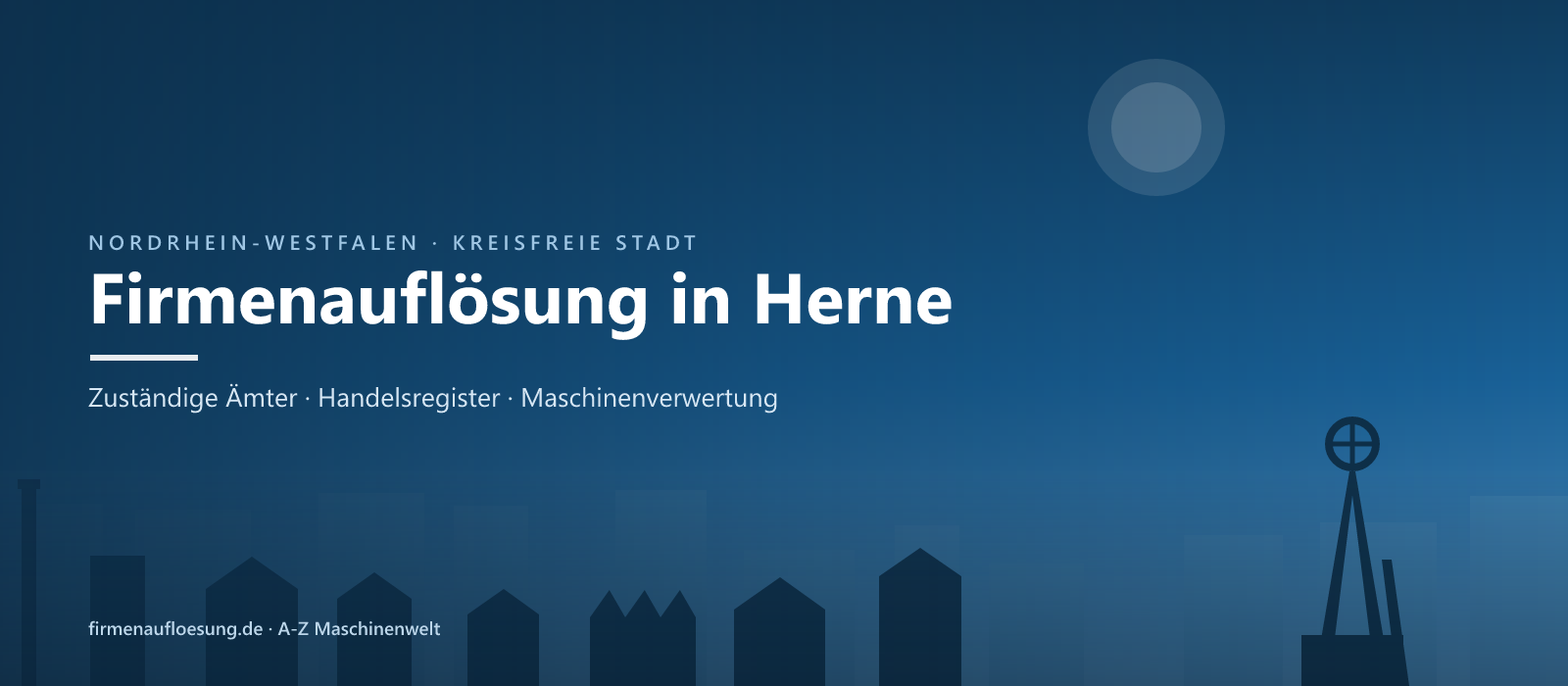 Firmenauflösung in Herne – Skyline