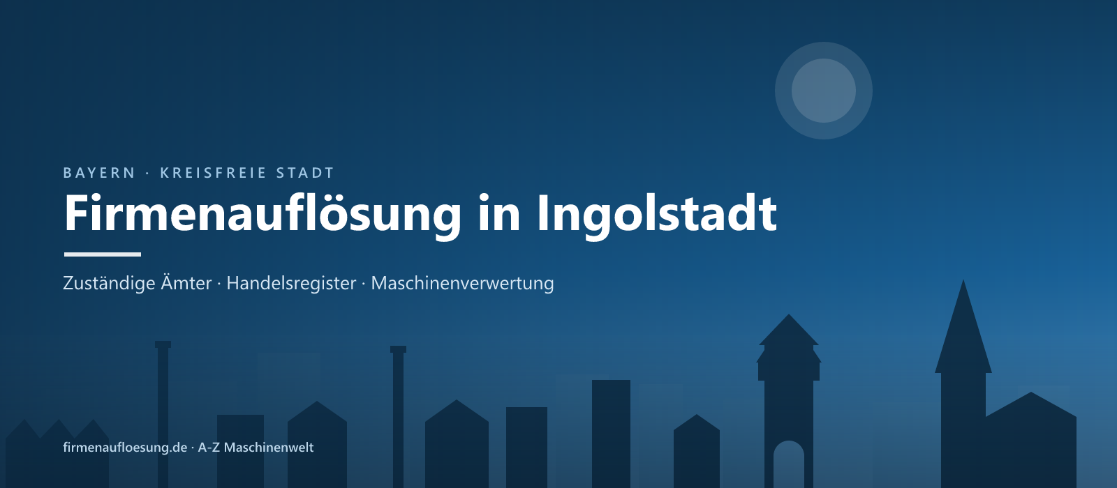 Firmenauflösung in Ingolstadt – Skyline