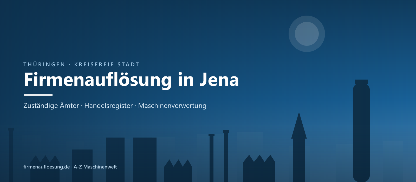 Firmenauflösung in Jena – Skyline