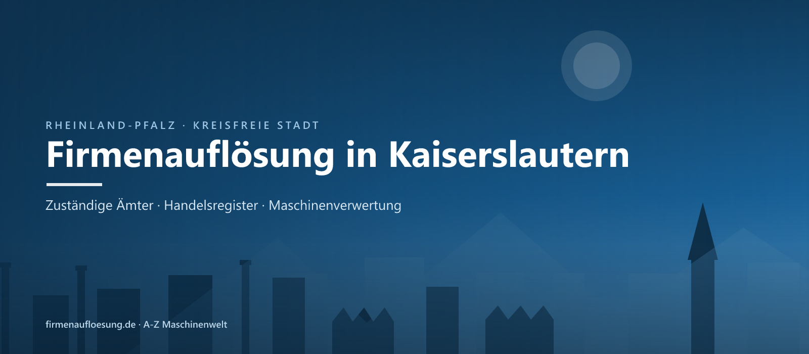 Firmenauflösung in Kaiserslautern – Skyline