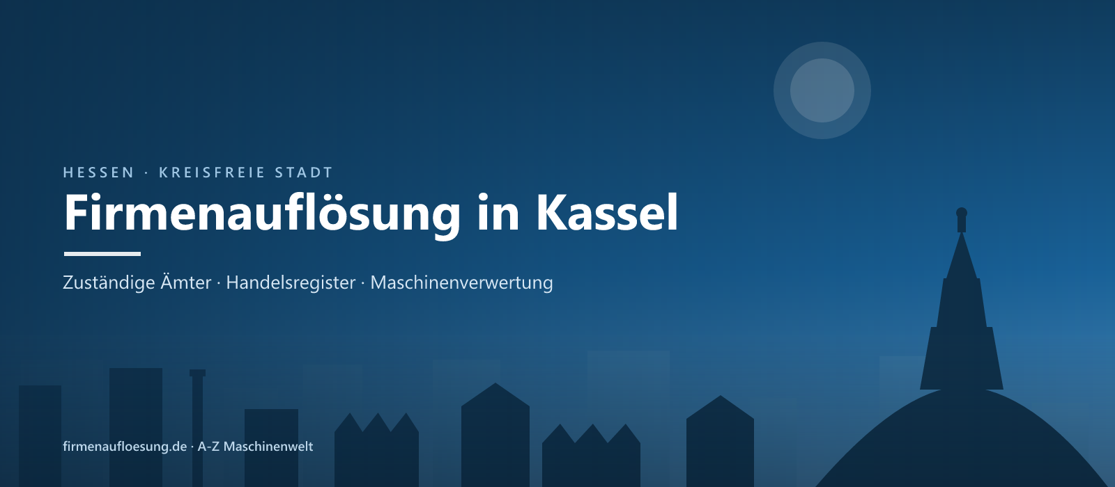 Firmenauflösung in Kassel – Skyline