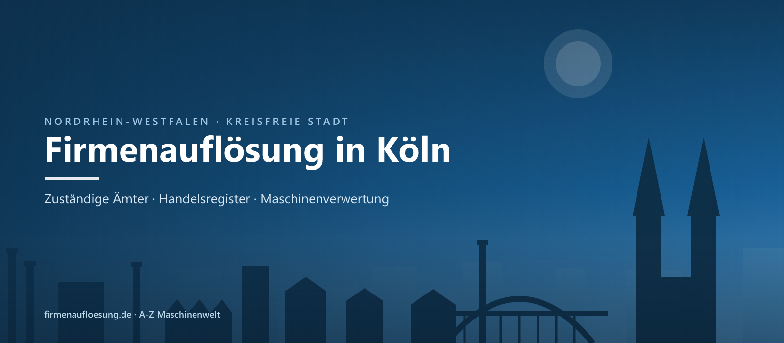 Firmenauflösung in Köln – Skyline