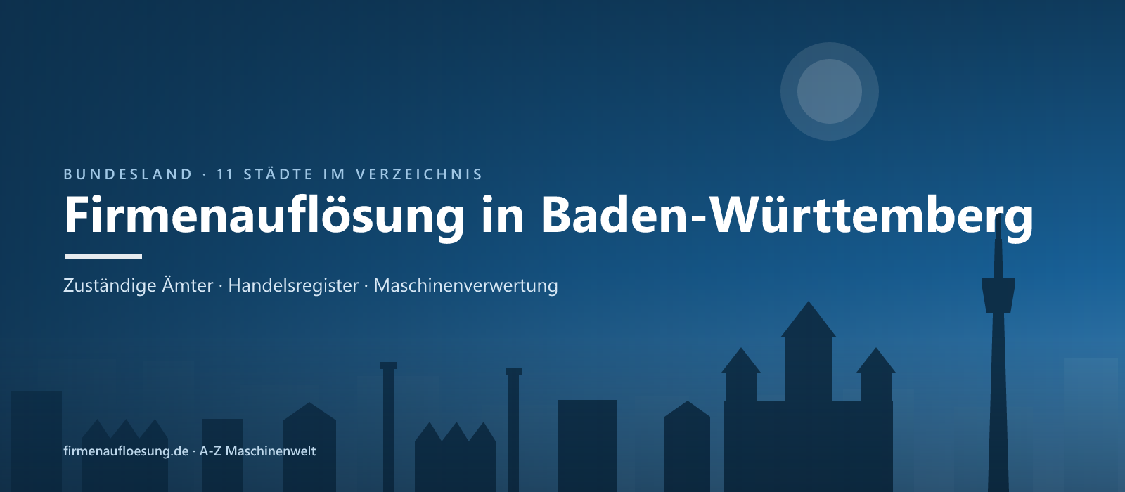 Firmenauflösung in Baden-Württemberg – Skyline