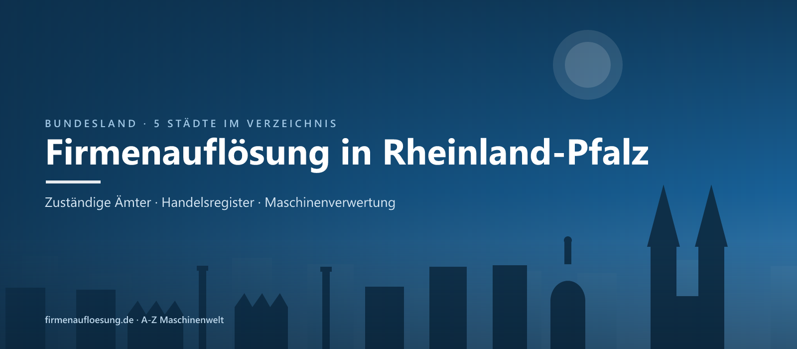 Firmenauflösung in Rheinland-Pfalz – Skyline