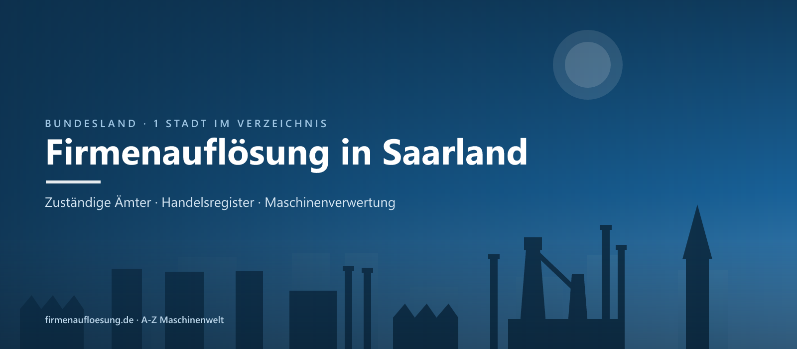 Firmenauflösung in Saarland – Skyline