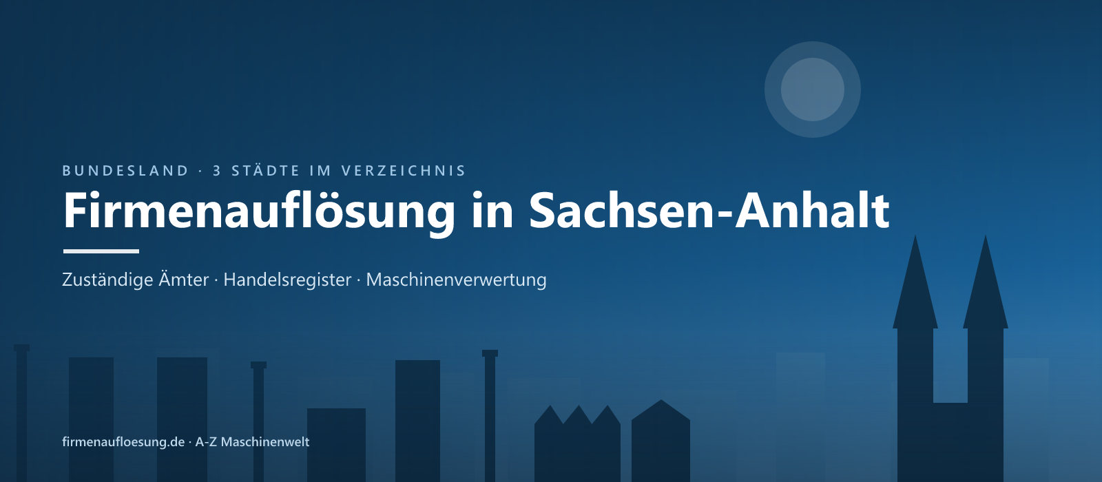 Firmenauflösung in Sachsen-Anhalt – Skyline