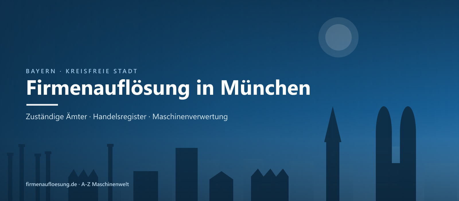 Firmenauflösung in München – Skyline