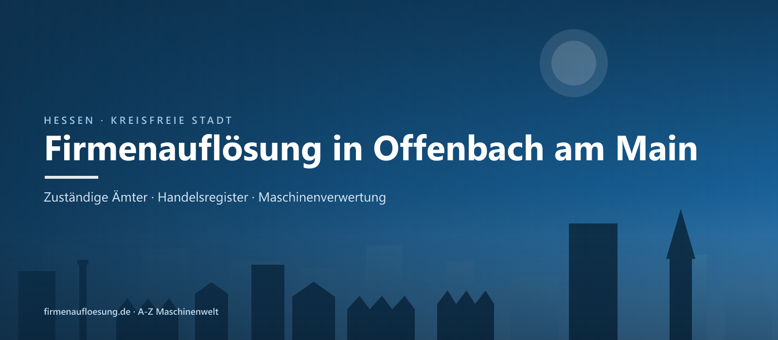 Firmenauflösung in Offenbach am Main – Skyline