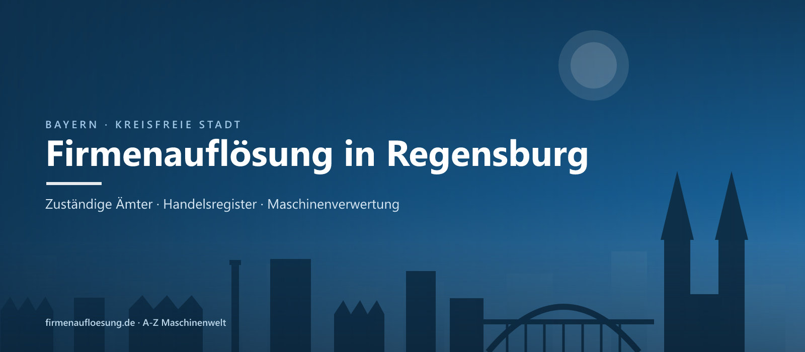 Firmenauflösung in Regensburg – Skyline