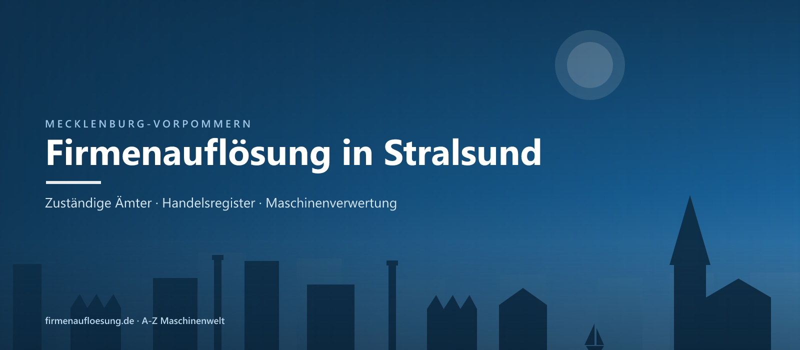 Firmenauflösung in Stralsund – Skyline