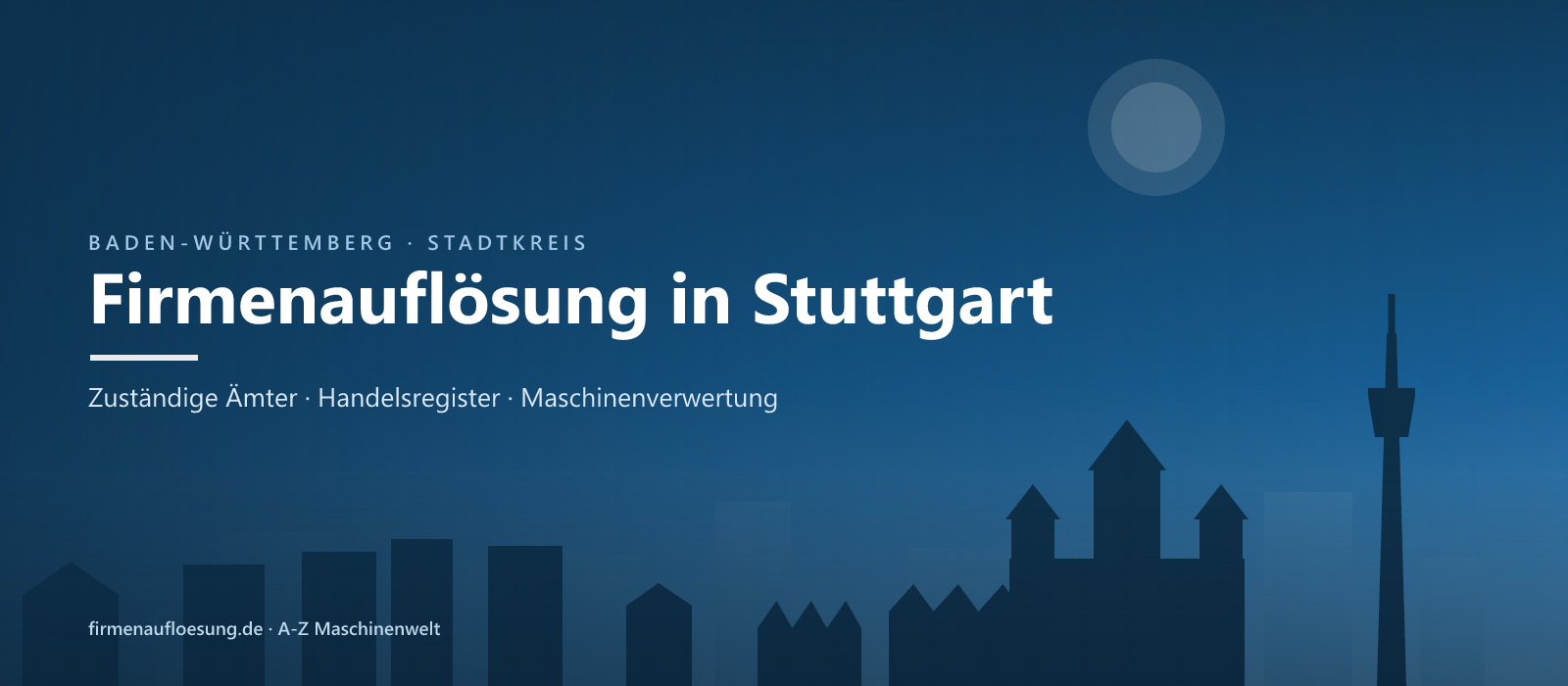 Firmenauflösung in Stuttgart – Skyline