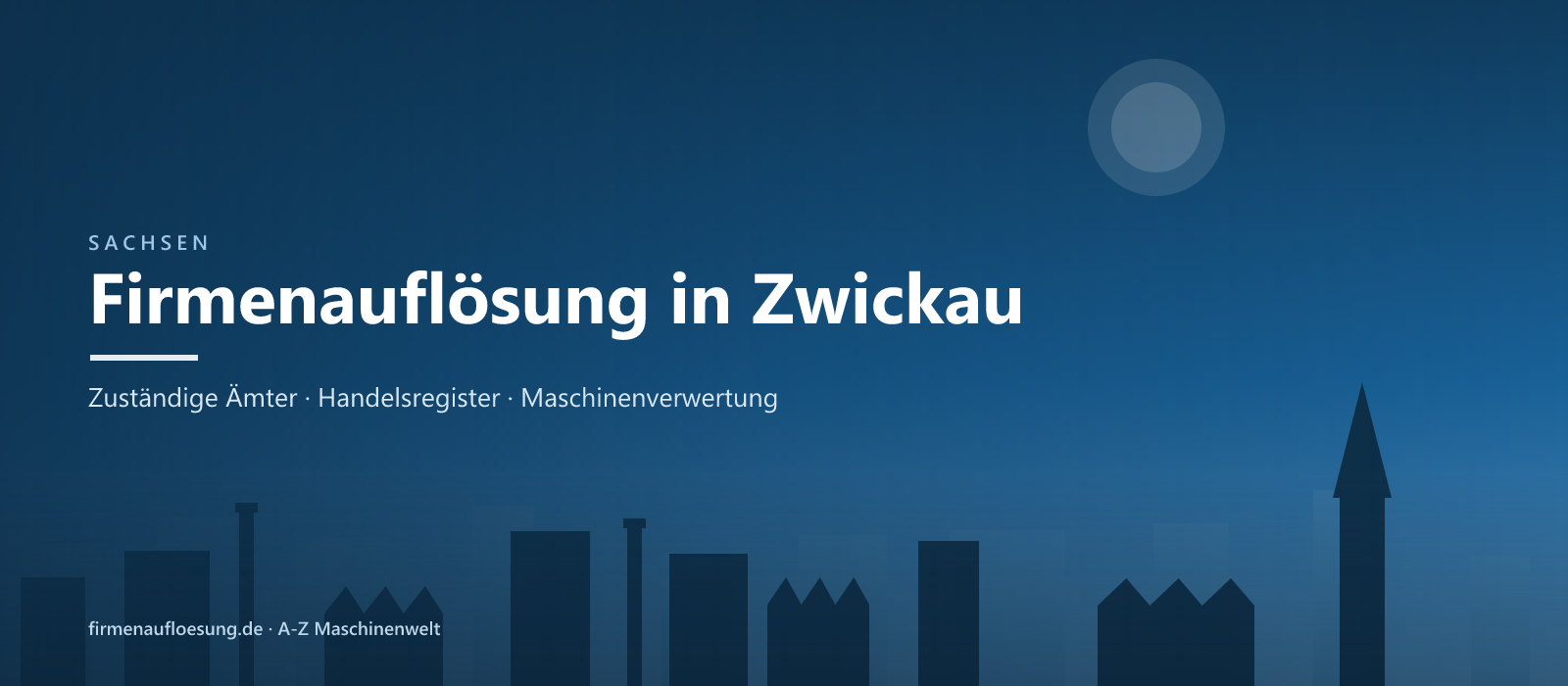 Firmenauflösung in Zwickau – Skyline
